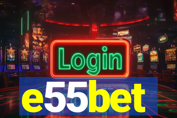 e55bet