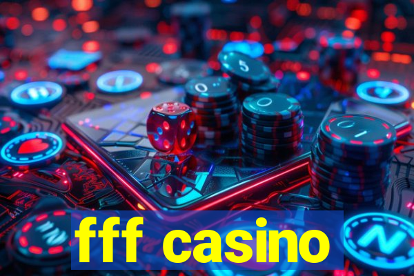 fff casino