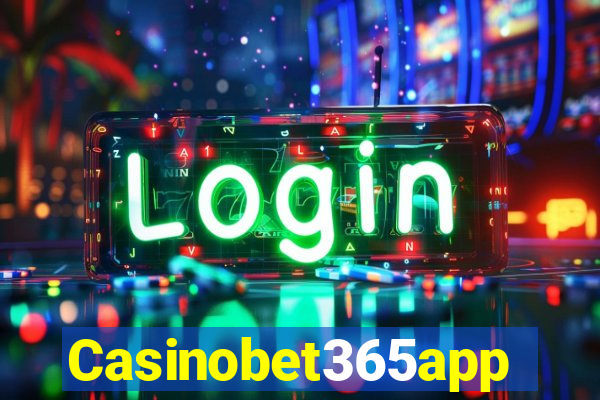 Casinobet365app