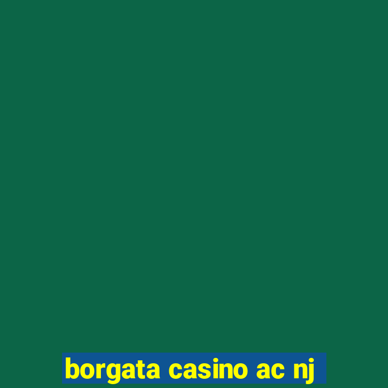 borgata casino ac nj