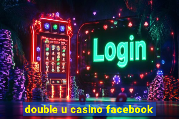 double u casino facebook