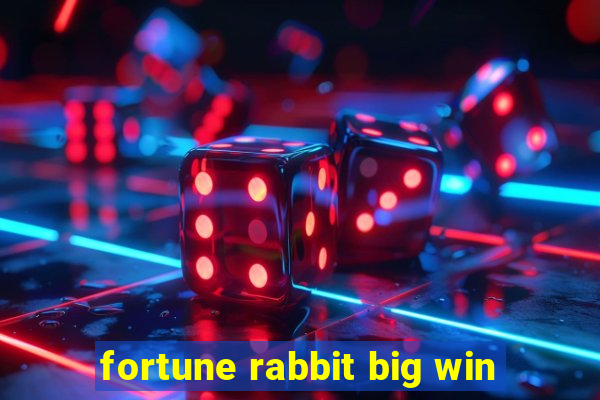 fortune rabbit big win