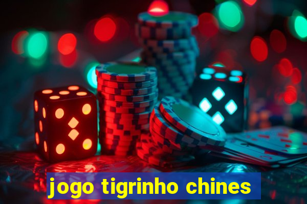 jogo tigrinho chines