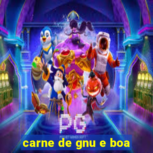 carne de gnu e boa