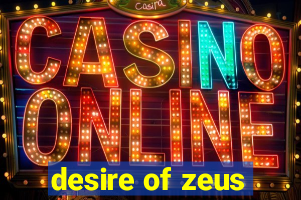 desire of zeus