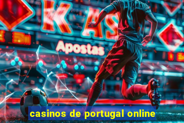 casinos de portugal online