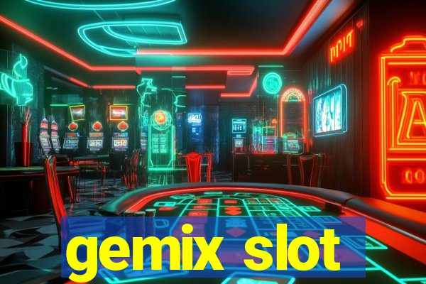 gemix slot