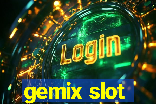 gemix slot