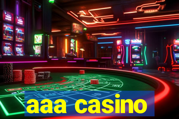 aaa casino