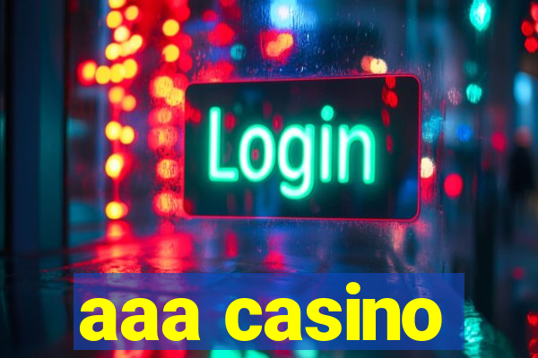 aaa casino