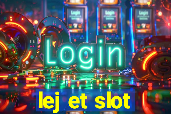 lej et slot