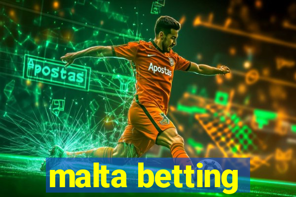 malta betting