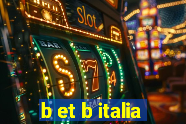 b et b italia