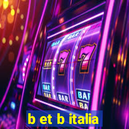 b et b italia