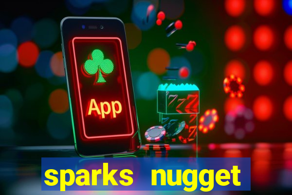 sparks nugget casino resort