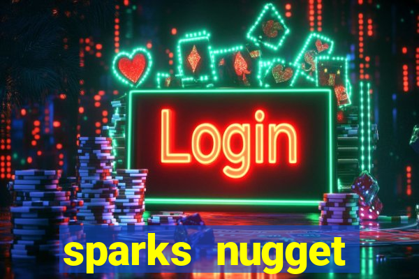 sparks nugget casino resort