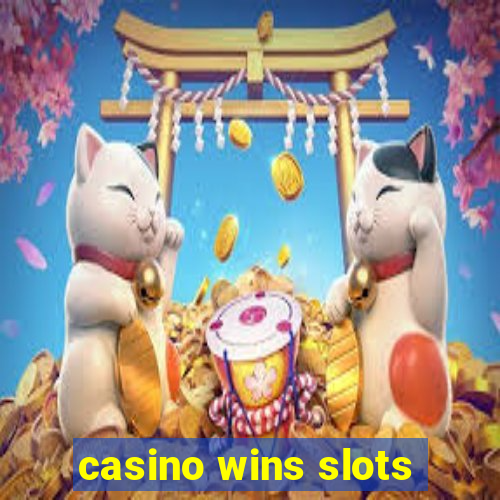 casino wins slots