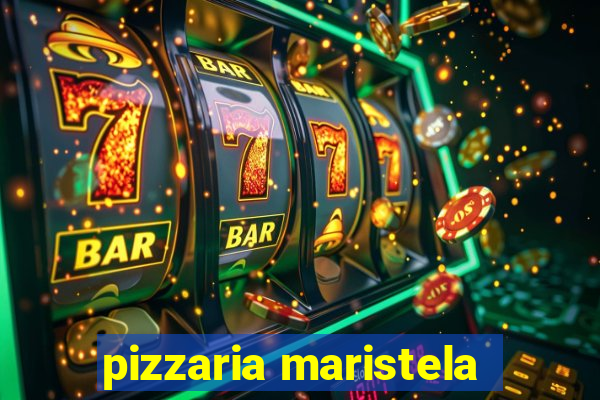 pizzaria maristela