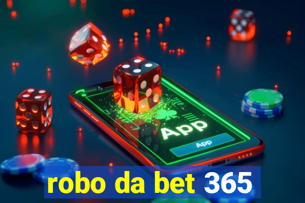 robo da bet 365