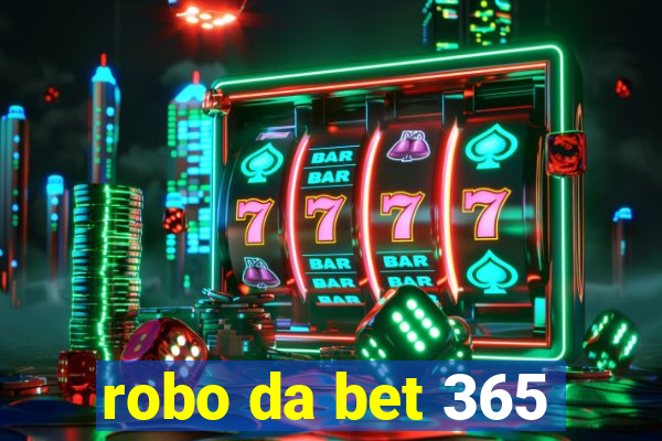 robo da bet 365