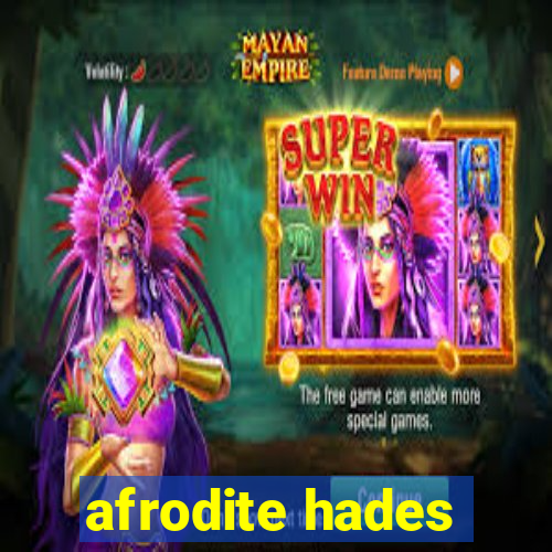 afrodite hades