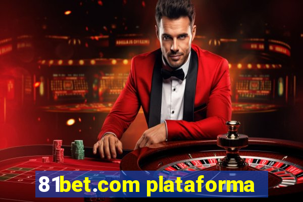 81bet.com plataforma