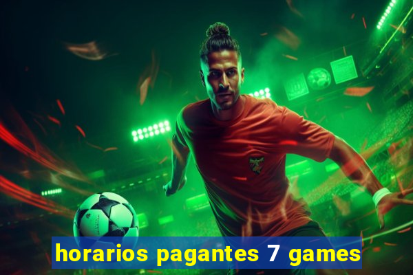 horarios pagantes 7 games