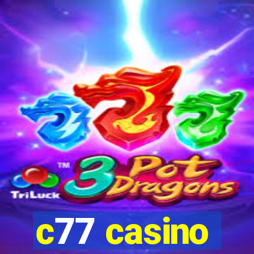 c77 casino