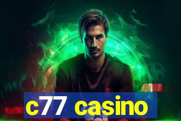 c77 casino