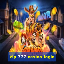 vip 777 casino login