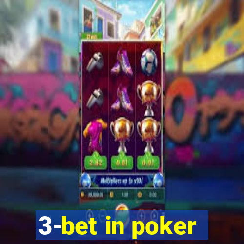 3-bet in poker