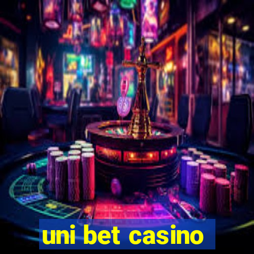 uni bet casino