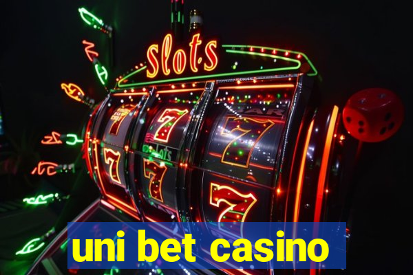 uni bet casino