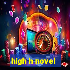 high h novel