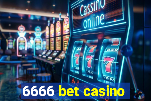 6666 bet casino