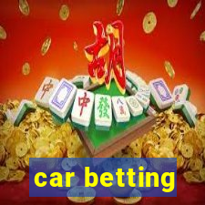 car betting