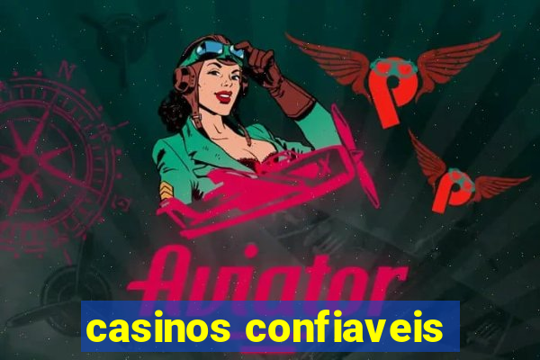 casinos confiaveis