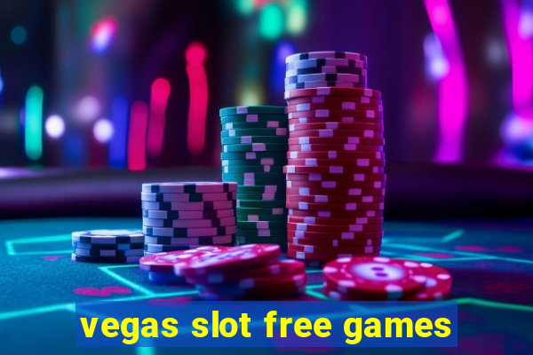 vegas slot free games