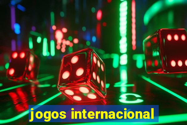 jogos internacional