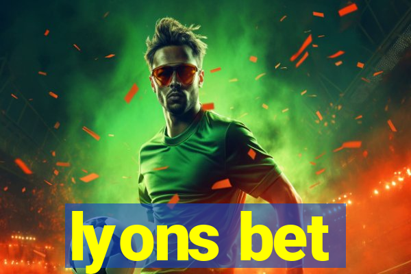 lyons bet