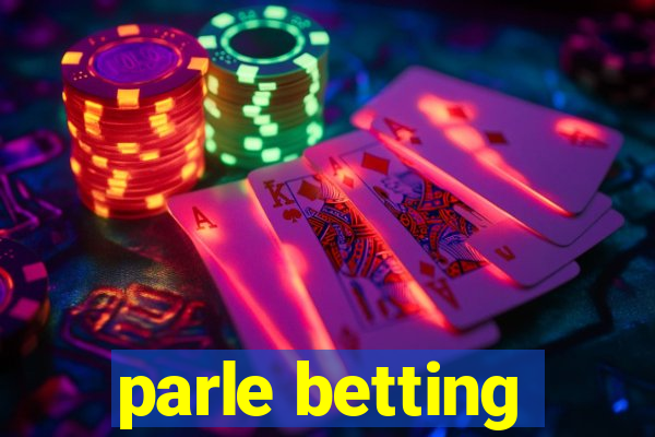 parle betting