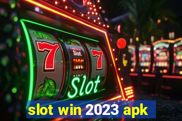 slot win 2023 apk