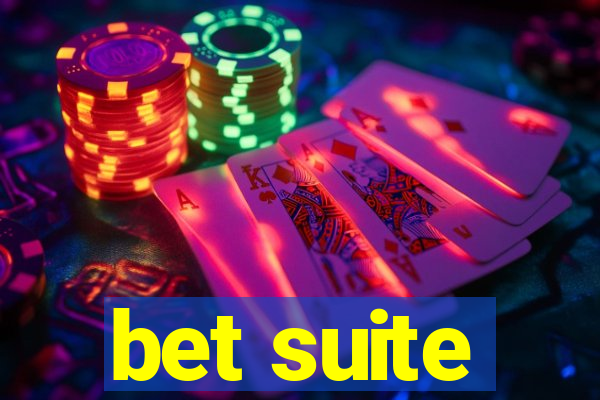 bet suite