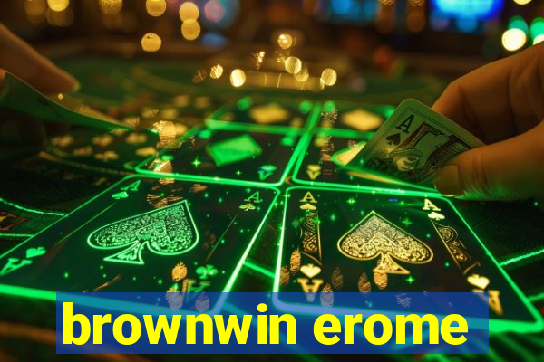 brownwin erome