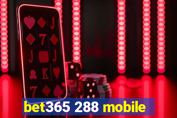 bet365 288 mobile