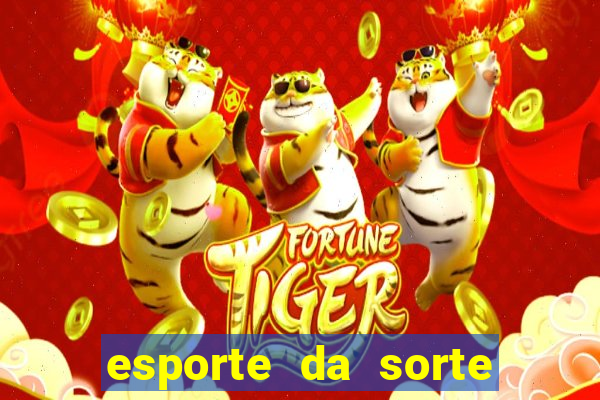 esporte da sorte melhor horário para jogar