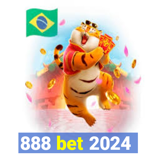 888 bet 2024