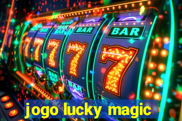 jogo lucky magic