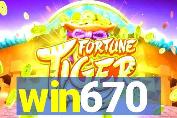 win670