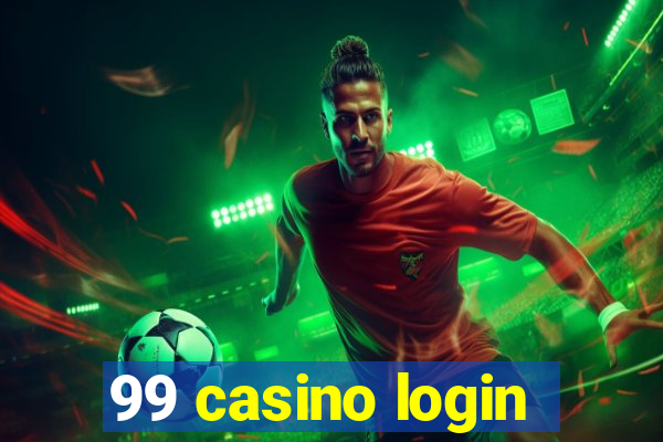 99 casino login